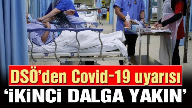Dünya Sağlık Örgütü’nden ikinci dalga uyarısı