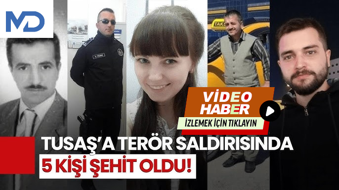 TUSAŞ’A terör saldırısı_ 5 şehit..
