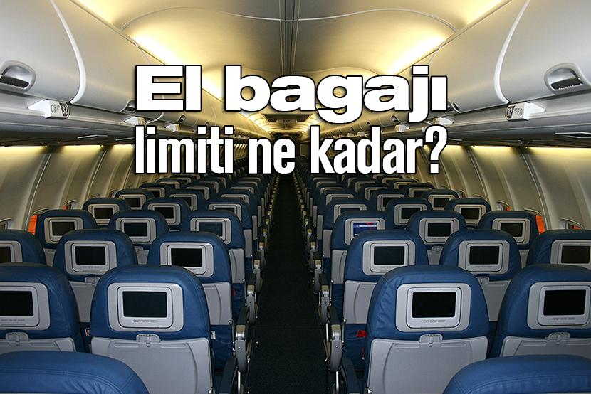 Havayolu değiştikçe kabin bagajı taşıma limitide değişebilir