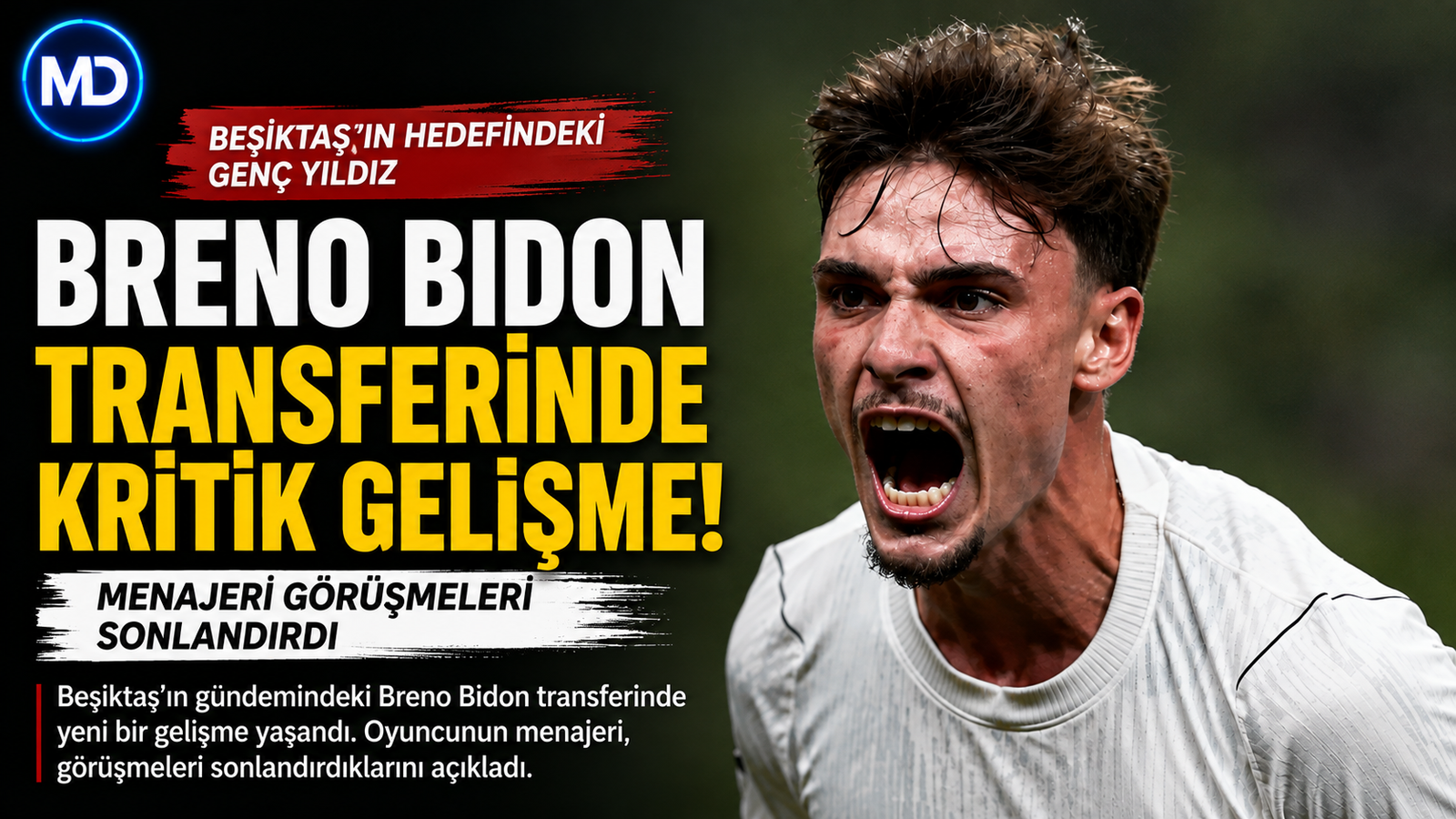 Breno Bidon transferinde kritik gelişme: Menajeri görüşmeleri sonlandırdı