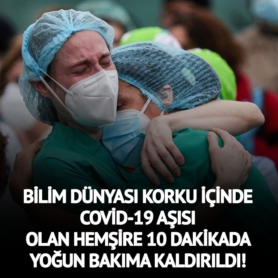 Pfizer/BioNTech aşısını olan iki hemşire 10 dakikada yoğun bakımlık oldu