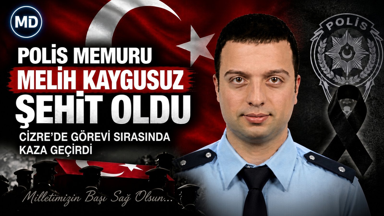 Cizre’de görevi sırasında kaza geçiren polis memuru Melih Kaygusuz şehit oldu