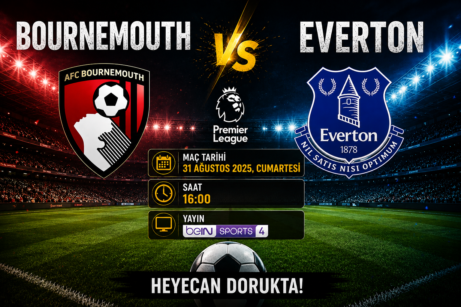 Bournemouth-Everton maçı ne zaman, saat kaçta ve hangi kanalda?