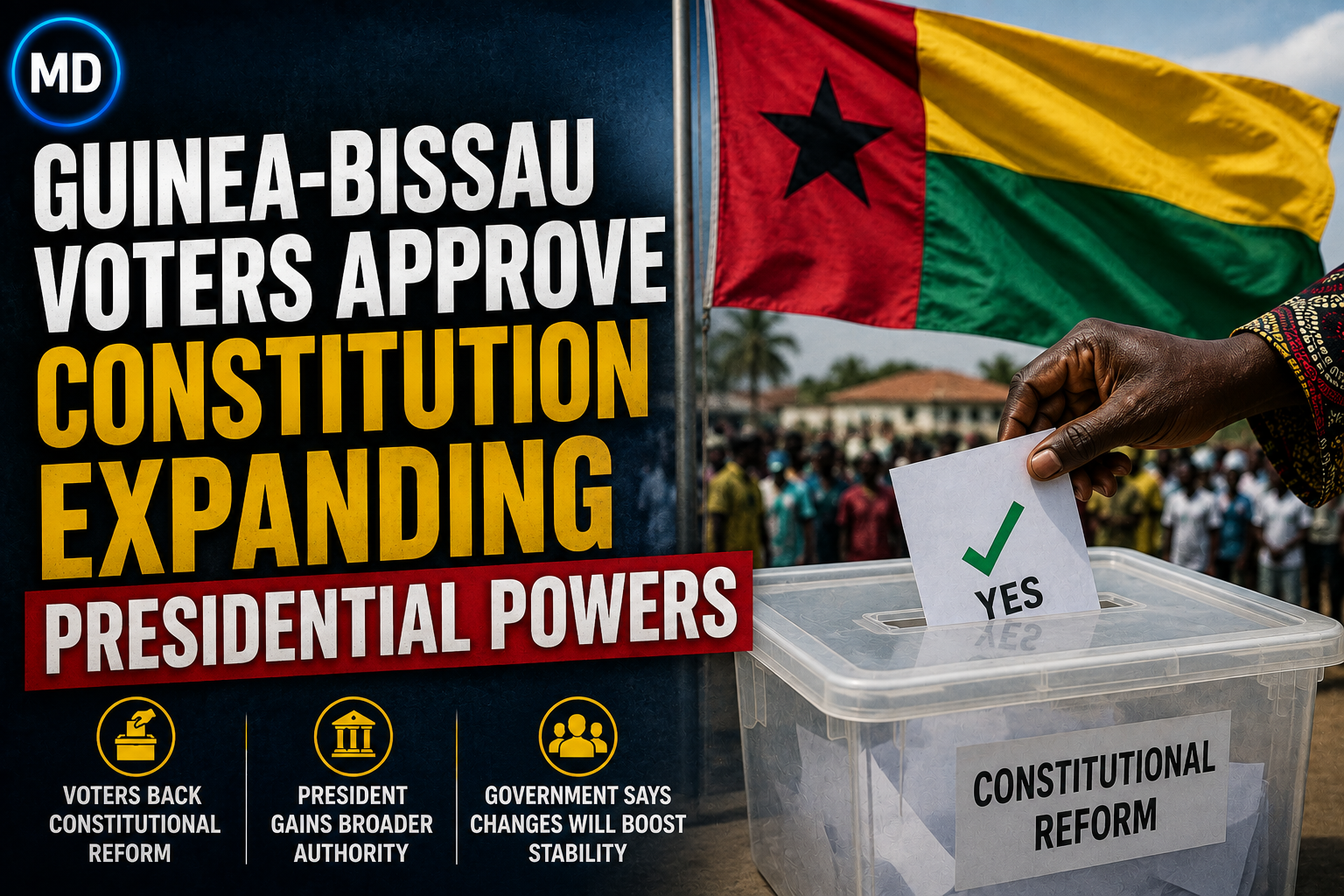 Guinea-Bissau Voters Approve Constitution Expanding Presidential Powers
