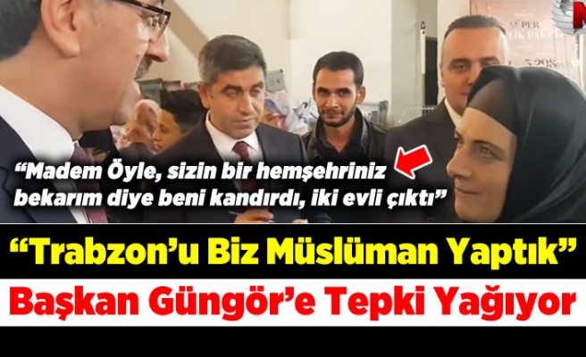 AKP'li başkandan Trabzonlulara: Sizi biz müslüman yaptık.