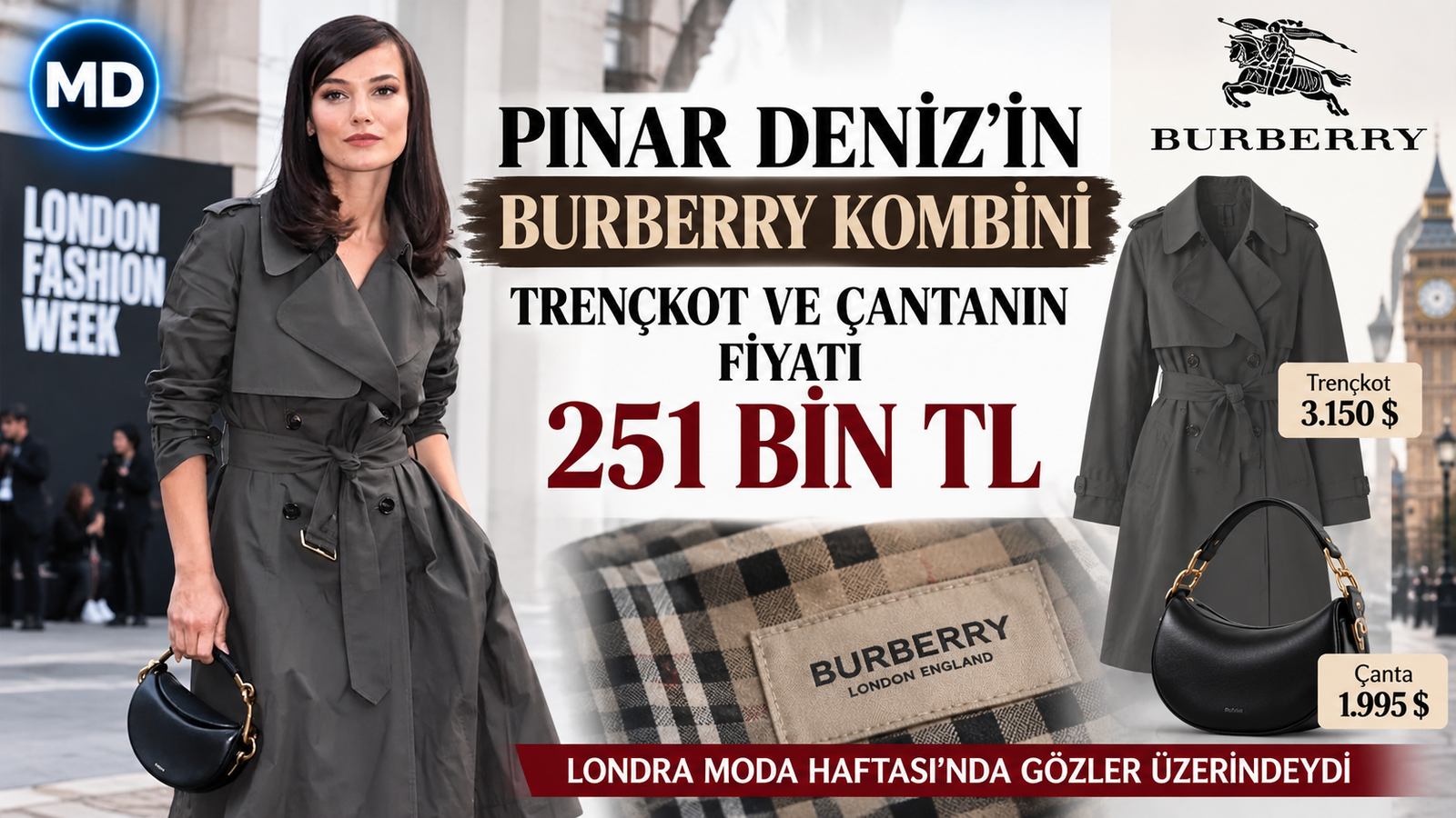 Pınar Deniz’in Burberry kombini: Trençkot ve çantanın fiyatı 251 bin TL