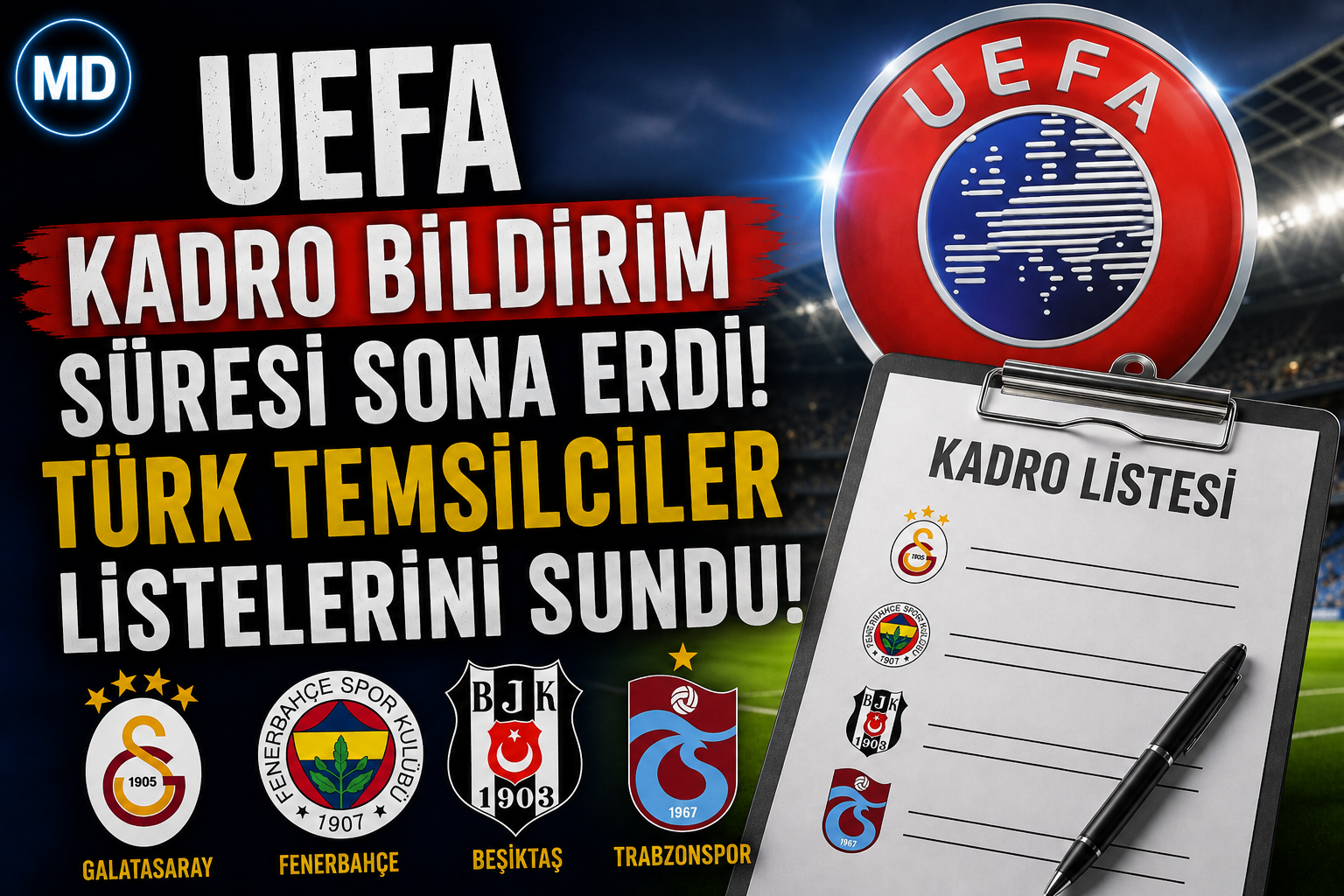 UEFA kadro bildirim süresi sona erdi: Türk temsilciler listelerini sundu