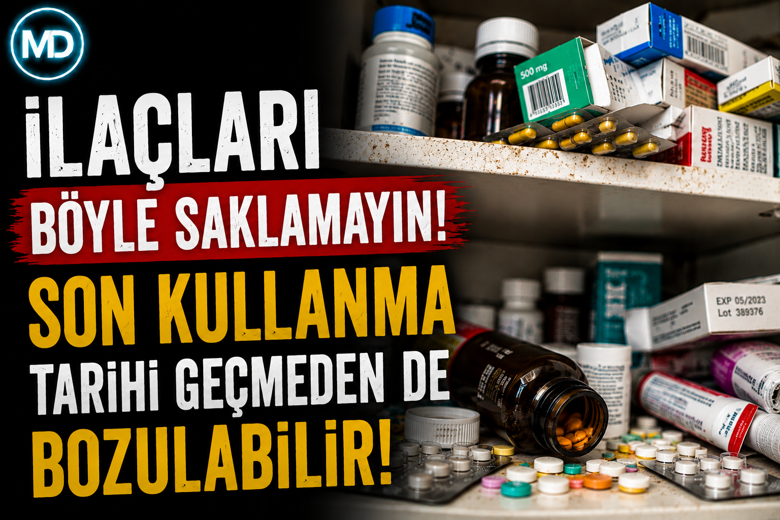 İlaçları böyle saklamayın: Son kullanma tarihi geçmeden de bozulabilir
