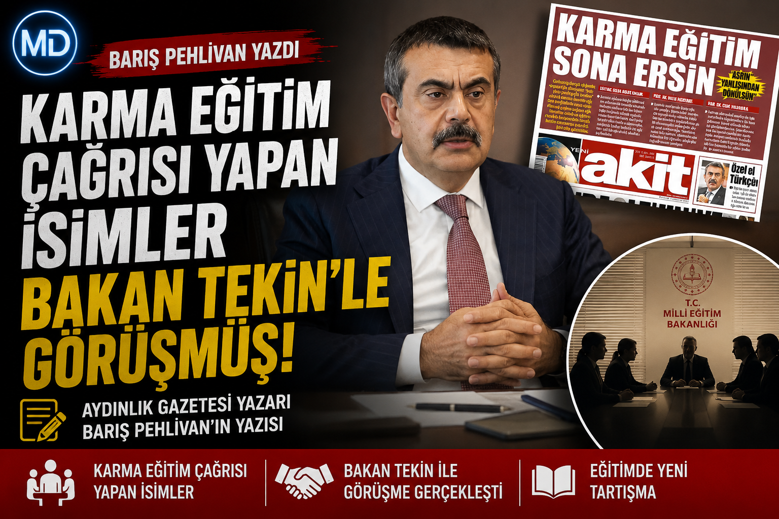 Barış Pehlivan yazdı: Karma eğitim çağrısı yapan isimler Bakan Tekin’le görüşmüş