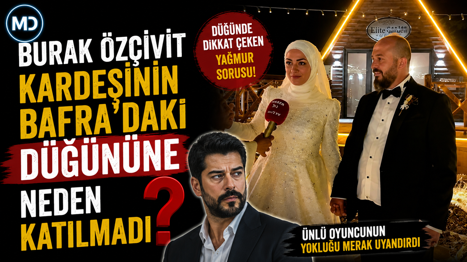 Burak Özçivit kardeşinin Bafra’daki düğününe neden katılmadı?
