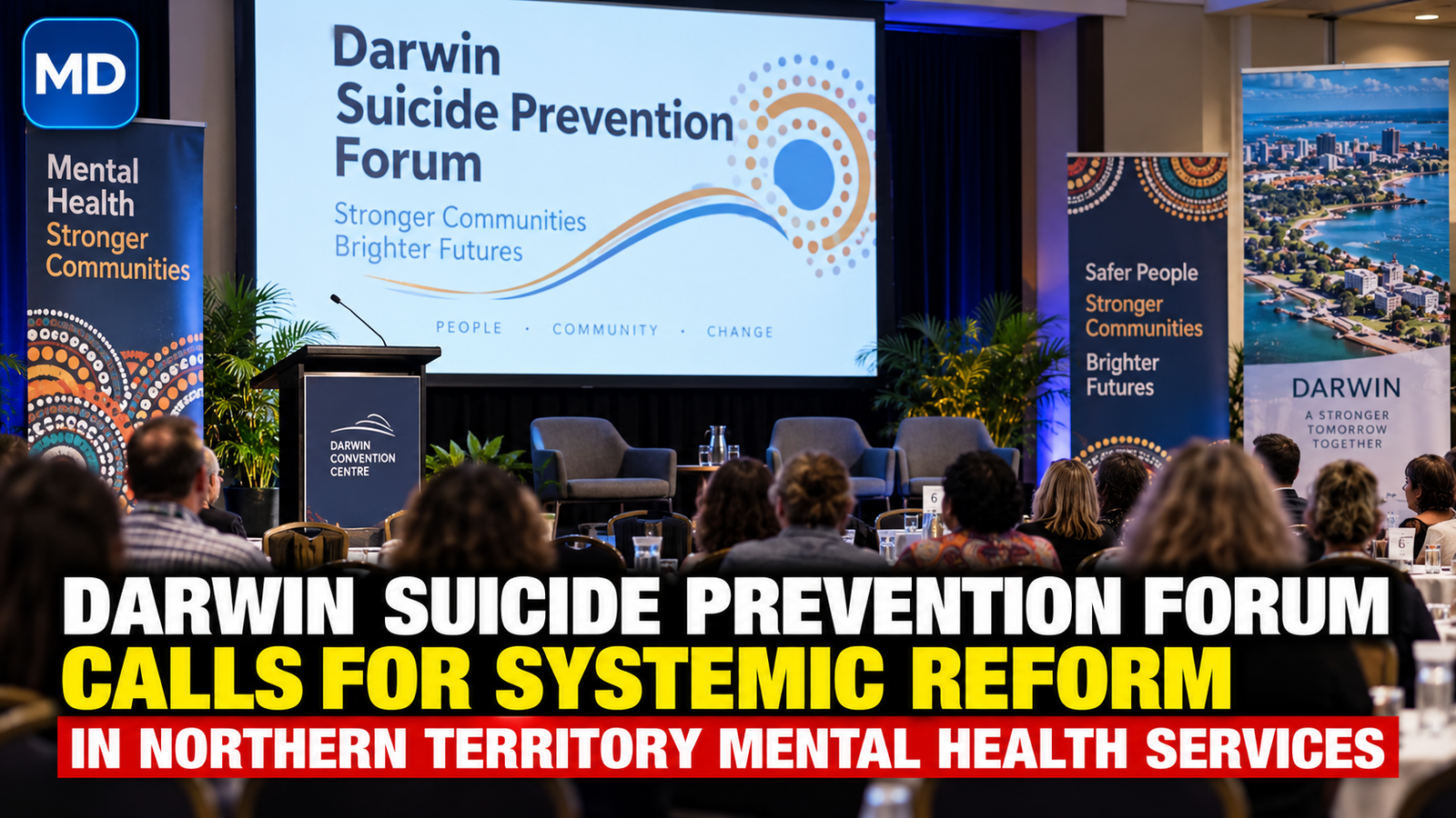 Darwin Suicide Prevention Forum Calls for Systemic Reform in Northern Territory Mental Health Services