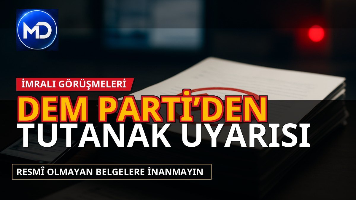 DEM Parti’den İmralı tutanakları açıklaması: Resmî olmayan belgelere itibar etmeyin