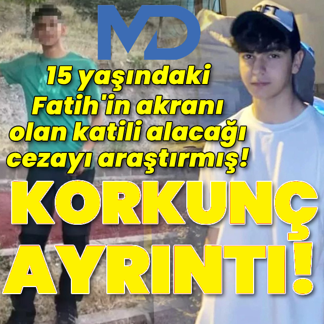 Fatih'in katili cinayet öncesi alacağı cezayı araştırmış!