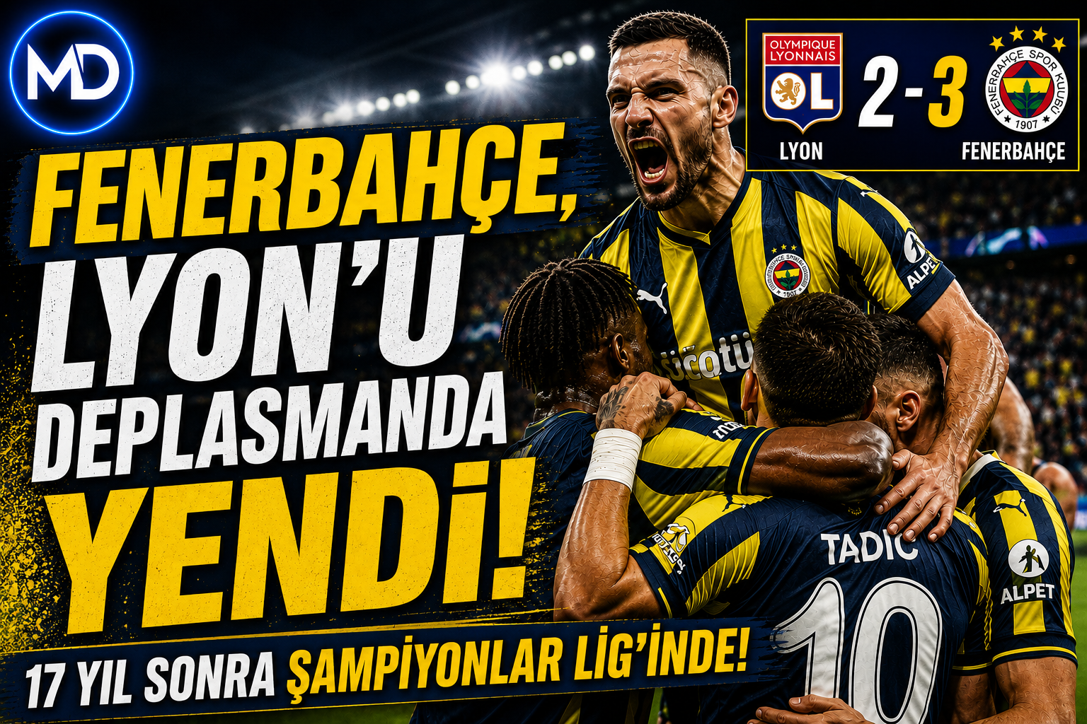 Fenerbahçe, Lyon’u deplasmanda yendi: 17 yıl sonra Şampiyonlar Ligi’nde