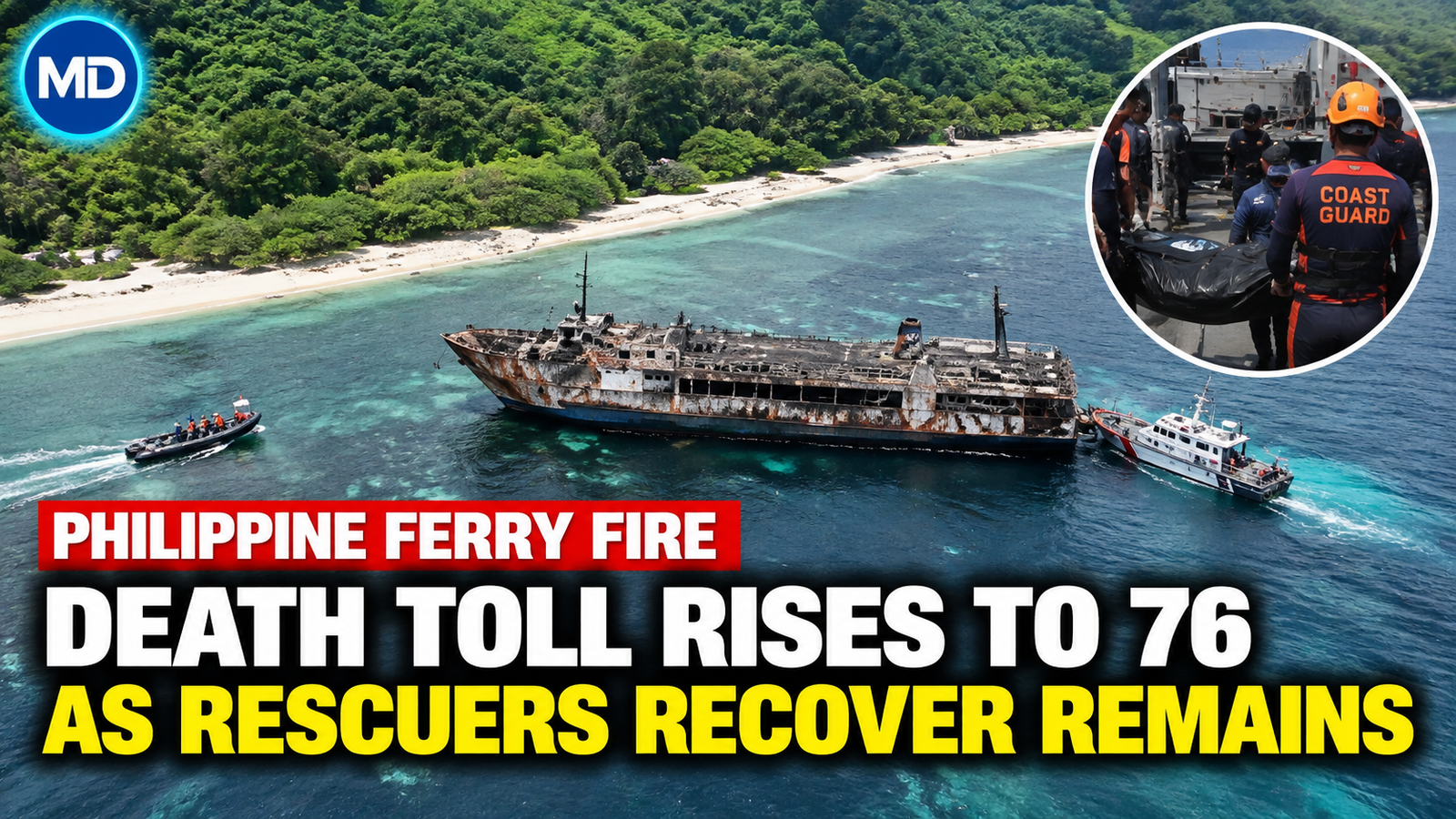 Philippine Ferry Fire Death Toll Rises to 76 as Rescuers Recover Remains