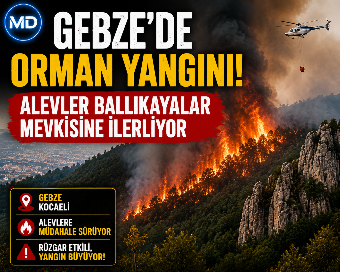 Gebze'de orman yangını: Alevler Ballıkayalar mevkisine ilerliyor