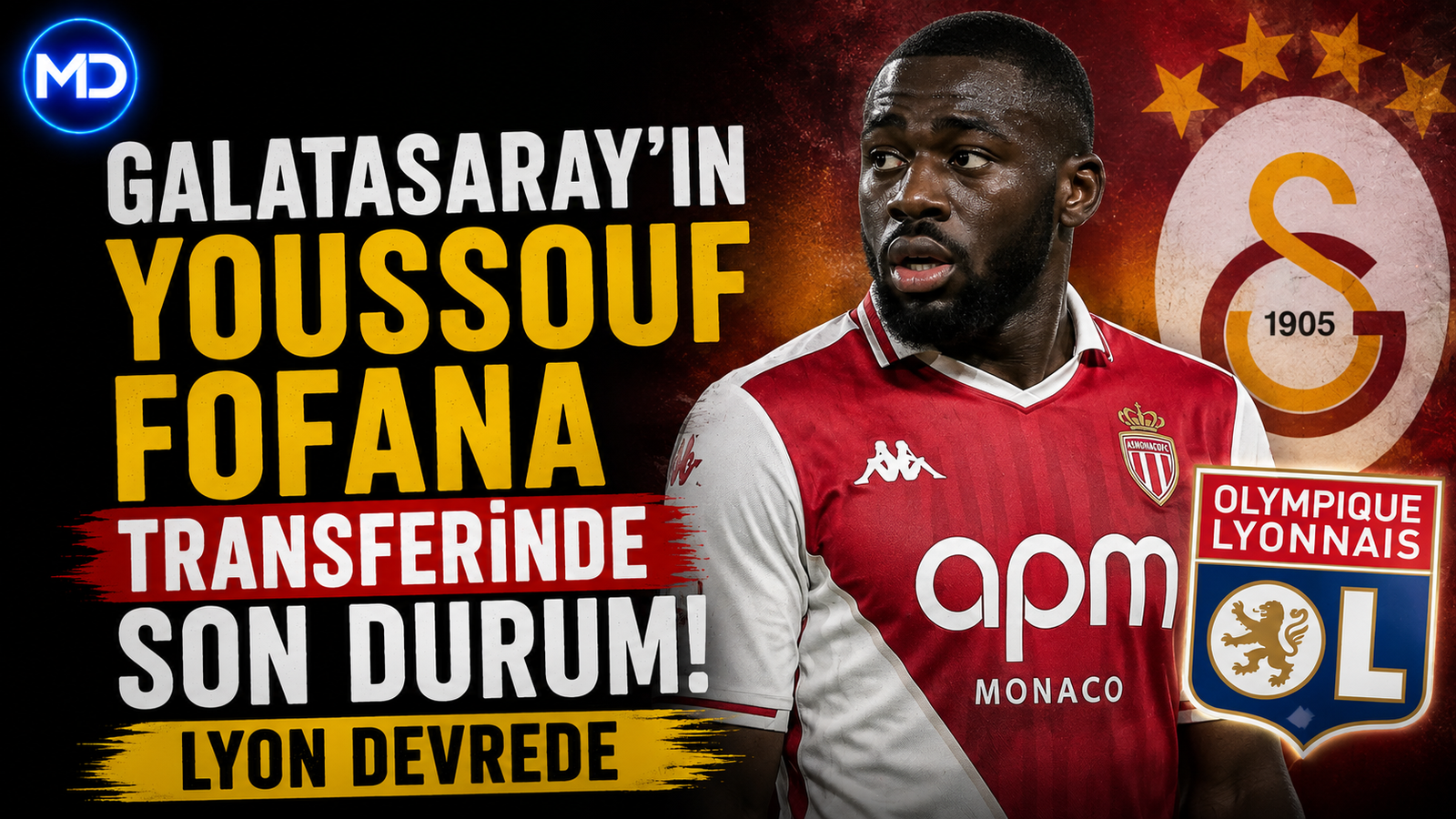Galatasaray’ın Youssouf Fofana transferinde son durum: Lyon devrede