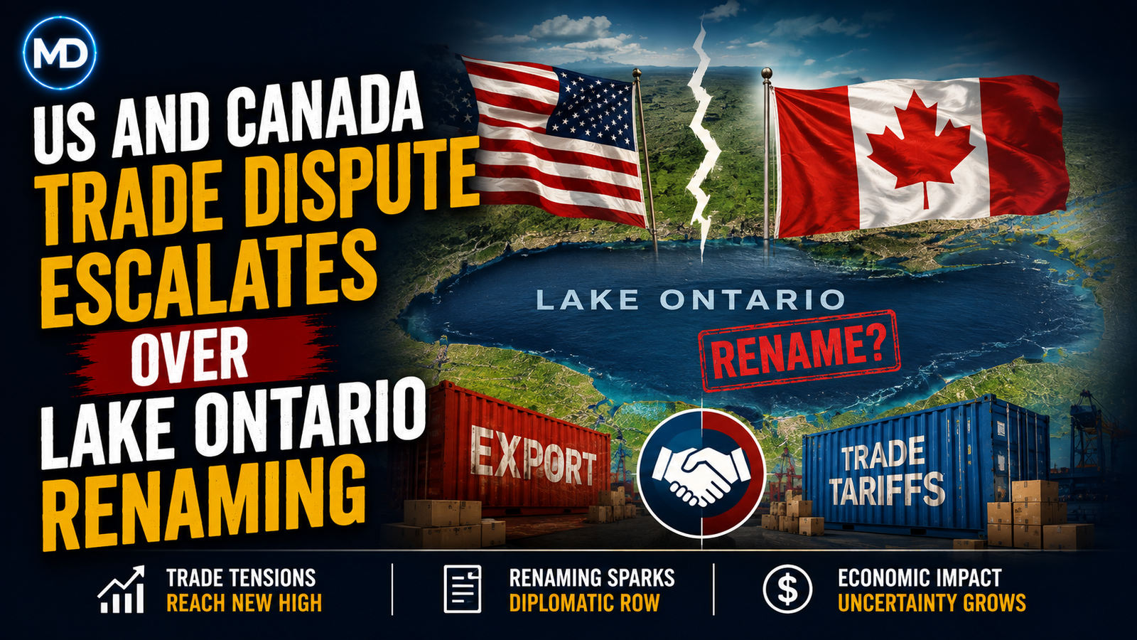 US and Canada Trade Dispute Escalates Over Lake Ontario Renaming