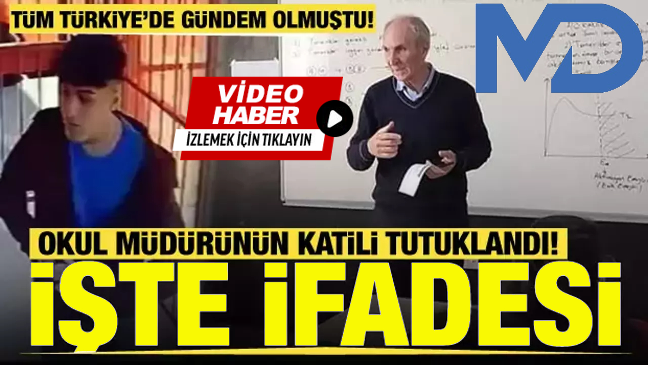 Okul müdürünü öldüren eski öğrencinin ifadesi ortaya çıktı