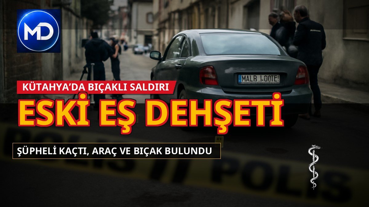 Kütahya’da eski eşini sokak ortasında bıçaklayan şüpheli aranıyor