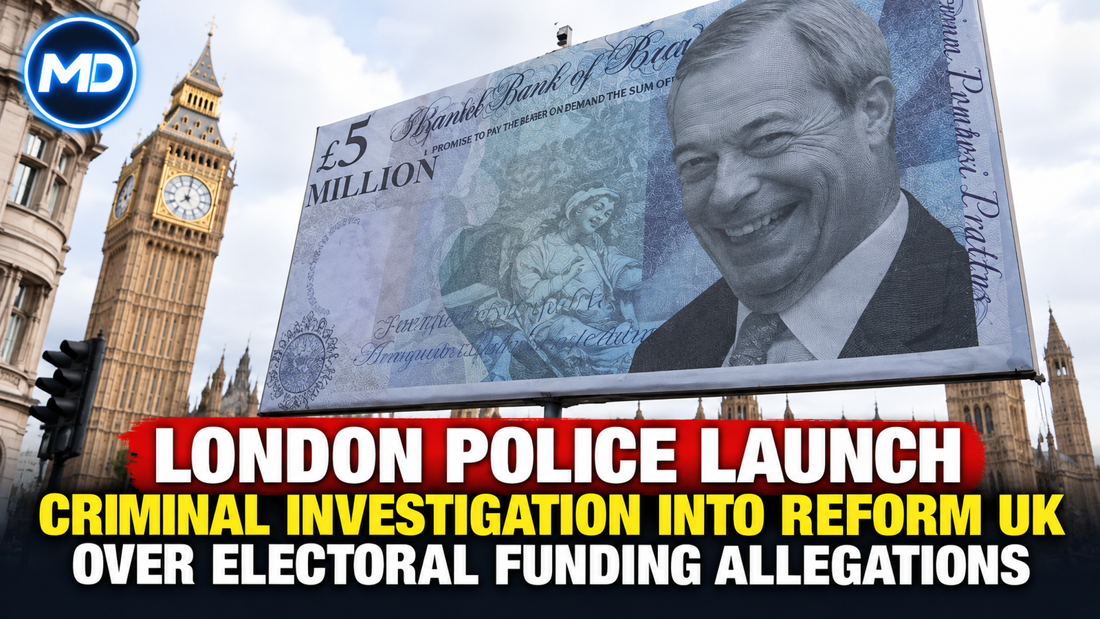 London Police Launch Criminal Investigation into Reform UK Over Electoral Funding Allegations