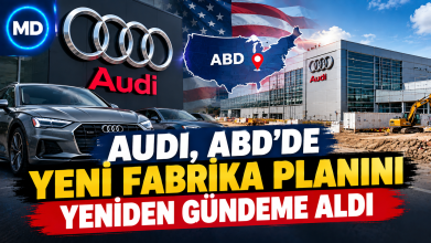 Audi, ABD’de yeni fabrika planını yeniden gündeme aldı