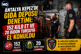 Antalya Kepez’de gıda deposu denetimi: 152 kilo et ve 20 bidon turşuya el konuldu