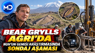 Bear Grylls Ağrı’da: Nuh’un Gemisi araştırmasında sondaj aşaması