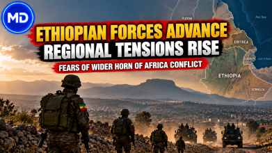 Ethiopian Military Advances as Regional Tensions Escalate Across the Horn of Africa