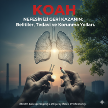 KOAH Hakkında Bilmeniz Gereken Her Şey: Belirtiler, Tedavi ve Korunma Yolları