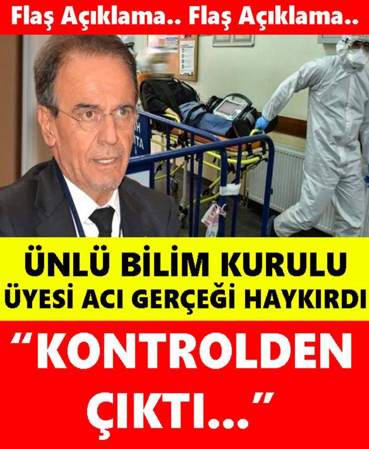 Ünlü Bilim Kurulu Üyesi Acı Gerçeği Haykırdı: ”Kontrolden Çıktı…”