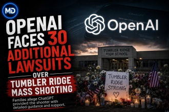 OpenAI Faces 30 Additional Lawsuits Over Tumbler Ridge Mass Shooting