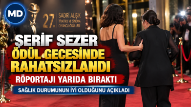 Şerif Sezer, Sadri Alışık Ödülleri gecesinde rahatsızlandı