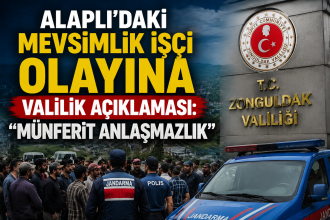 Alaplı’daki mevsimlik işçi olayına Valilik açıklaması: Münferit anlaşmazlık