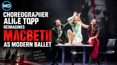 Choreographer Alice Topp Reimagines Macbeth as Modern Ballet