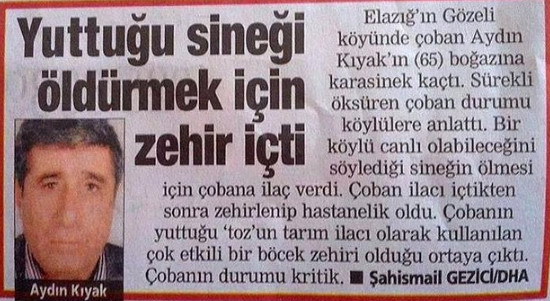 Yuttuğu sineği öldürmek için tarım ilacı içti. 