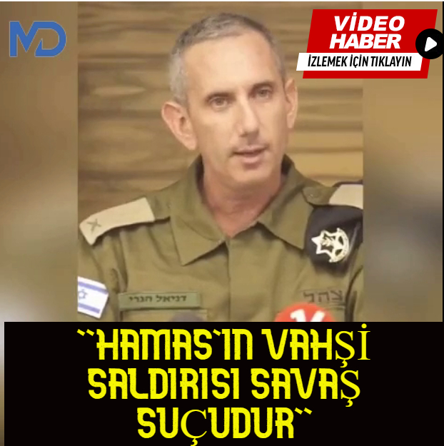 Daniel Hagari: Hamas'ın vahşi saldırısı savaş suçudur