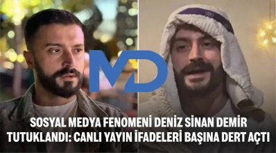 Sosyal Medya Fenomeni Deniz Sinan Demir Tutuklandı: Canlı Yayın İfadeleri Başına Dert Açtı