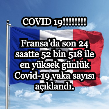 Fransa günlük corona virüs vaka sayısında yeni rekor 