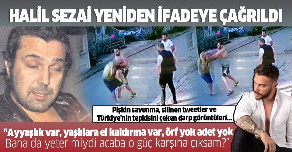 Son dakika: Başsavcılık, yaşlı adamı döven Halil Sezai'nin 4 suçtan ifadesini alacağını açıkladı