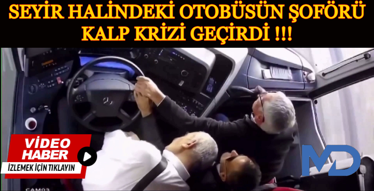 Seyahat Halindeki Otobüsün Şoförü Kalp Krizi Geçirdi