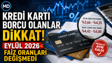 Kredi kartı borcu olanlar dikkat: Eylül 2026 faiz oranları değişmedi