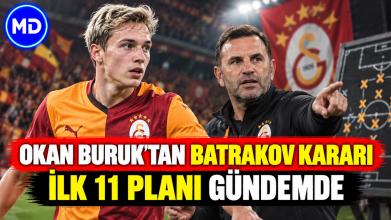 Okan Buruk’tan Aleksey Batrakov kararı: Galatasaray’da ilk 11 planı