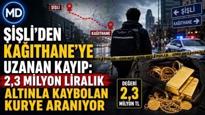 Şişli’den Kağıthane’ye uzanan kayıp: 2,3 milyon liralık altınla kaybolan kurye aranıyor