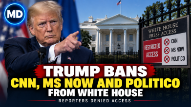 Donald Trump Announces White House Ban on CNN, MS NOW and Politico