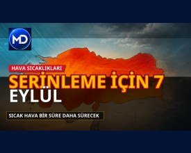 Türkiye'de sıcak hava sürecek: Serinleme için 7 Eylül tarihi öne çıktı