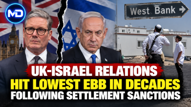 UK-Israel Relations Hit Lowest Ebb in Decades Following Settlement Sanctions