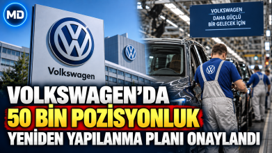 Volkswagen’da 50 bin pozisyonluk yeniden yapılanma planı onaylandı