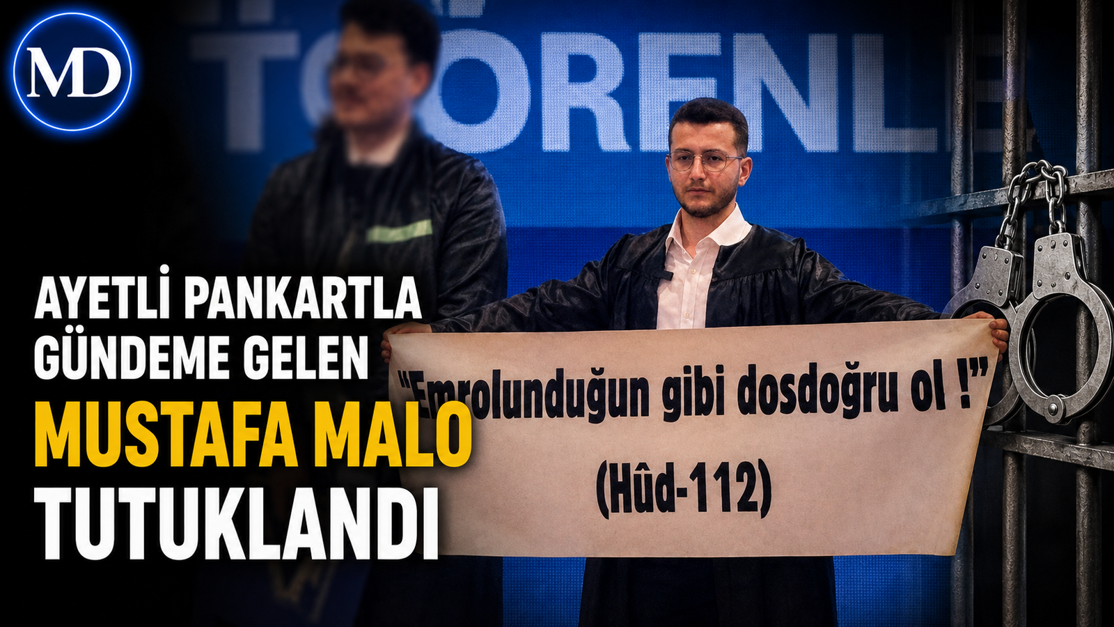 Yeditepe mezuniyetindeki ayetli pankartla gündeme gelen Mustafa Malo tutuklandı