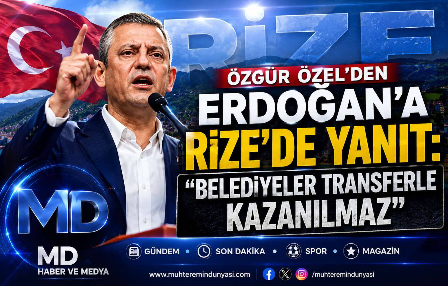 Özgür Özel’den Erdoğan’a Rize’de yanıt: Belediyeler transferle kazanılmaz
